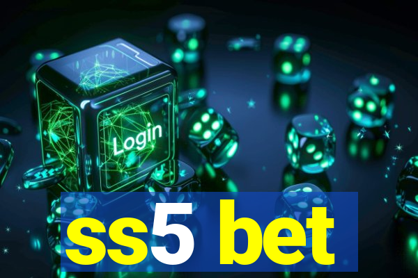 ss5 bet